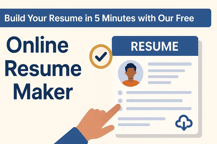 Build Your Resume in 5 Minutes with Our Free Online Resume Maker